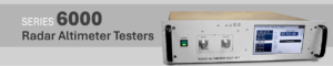 Series 6000 Radar Altimeter Testers